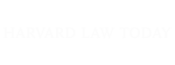harward-law-today